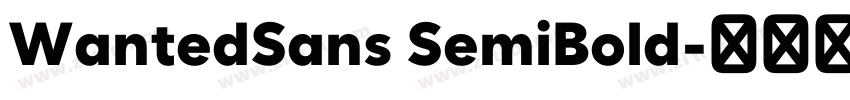 WantedSans SemiBold字体转换